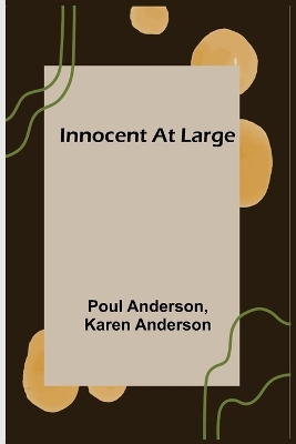 Innocent At Large book