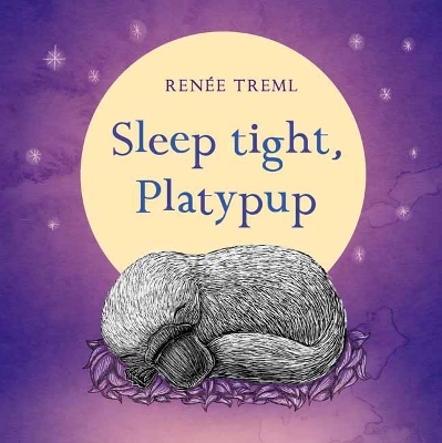 Sleep Tight, Platypup by Renee Treml