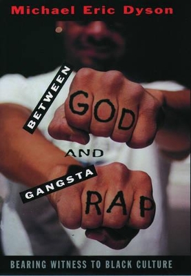 Between God and Gangsta' Rap book