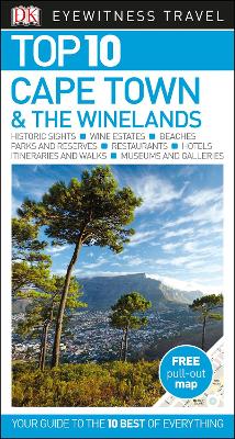 Top 10 Cape Town and the Winelands by DK Eyewitness