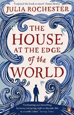House at the Edge of the World by Julia Rochester