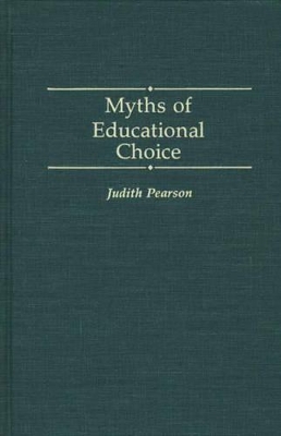 Myths of Educational Choice book