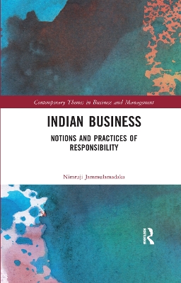 Indian Business: Notions and Practices of Responsibility by Nimruji Jammulamadaka