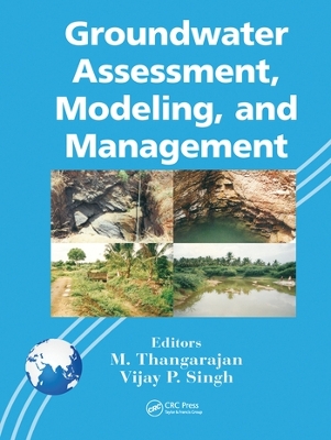 Groundwater Assessment, Modeling, and Management book