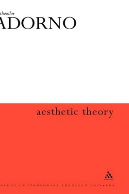 Aesthetic Theory by Theodor W. Adorno