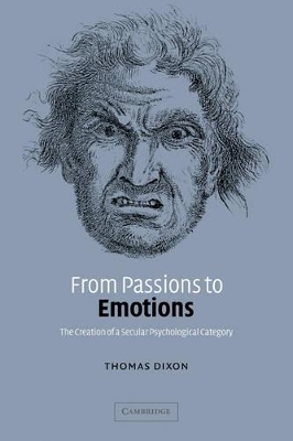 From Passions to Emotions by Thomas Dixon