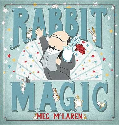 Rabbit Magic by Meg McLaren