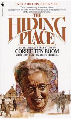 The Hiding Place: The Triumphant True Story of Corrie Ten Boom book