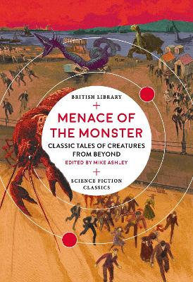 Menace of the Monster: Classic Tales of Creatures from Beyond book