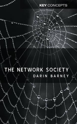 The Network Society by Darin Barney