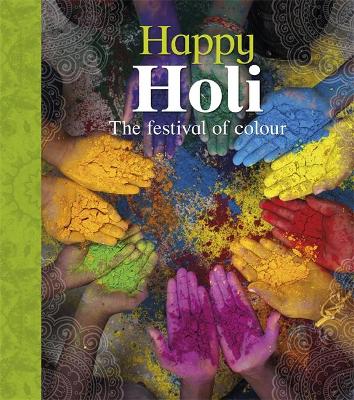 Let's Celebrate: Happy Holi by Joyce Bentley