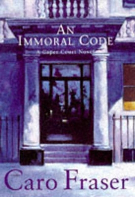 An An Immoral Code by Caro Fraser