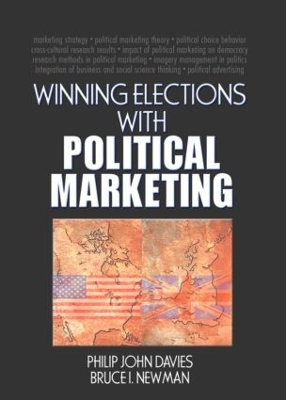 Winning Elections with Political Marketing by Philip Davies