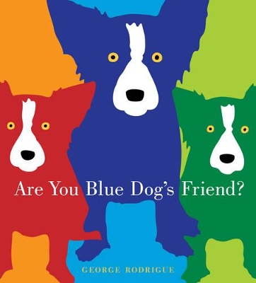 Are You Blue Dog's Friend? book