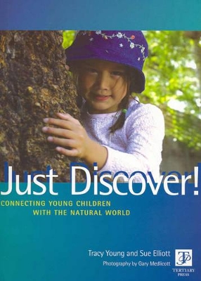 Just Discover! Connecting Young Children by Tracy Young