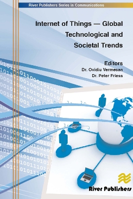 Internet of Things - Global Technological and Societal Trends from Smart Environments and Spaces to Green Ict book