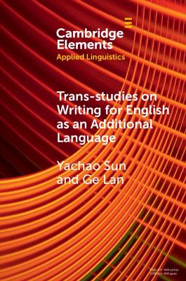 Trans-studies on Writing for English as an Additional Language by Yachao Sun