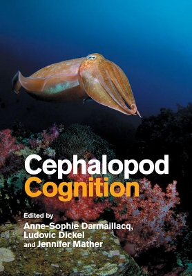 Cephalopod Cognition by Anne-Sophie Darmaillacq