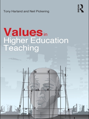 Values in Higher Education Teaching by Tony Harland