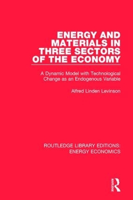 Energy and Materials in Three Sectors of the Economy by Alfred Linden Levinson
