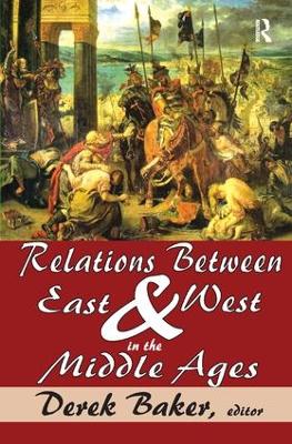 Relations Between East and West in the Middle Ages book