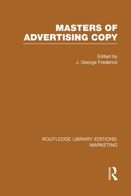 Masters of Advertising Copy by J. George Frederick