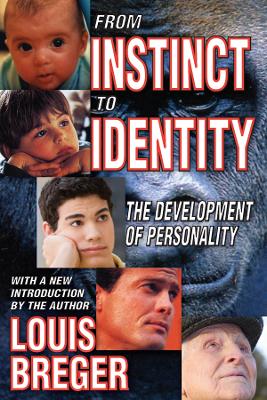 From Instinct to Identity: The Development of Personality by David Hardison