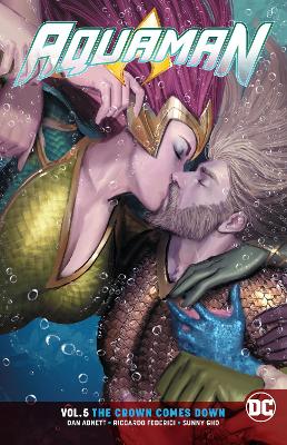Aquaman Vol. 5 The Crown Comes Down book
