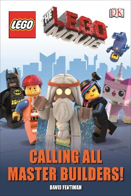 The LEGO® Movie Calling All Master Builders! book