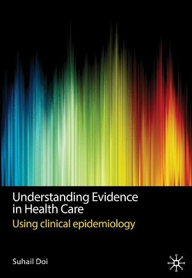 Understanding Evidence in Health Care book