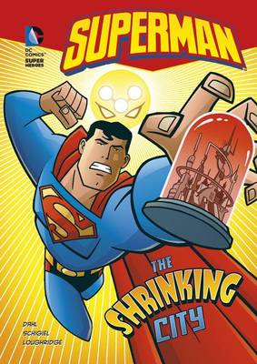 The Superman: The Shrinking City by Michael Dahl