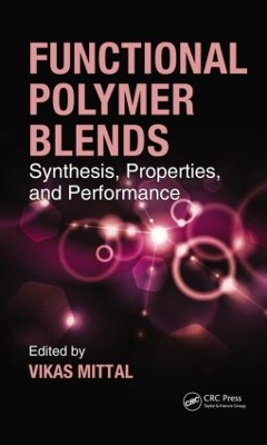Functional Polymer Blends by Vikas Mittal