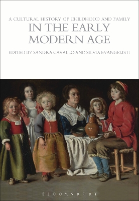 A Cultural History of Childhood and Family in the Early Modern Age by Sandra Cavallo