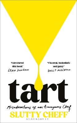 Tart: Misadventures of an Anonymous Chef book