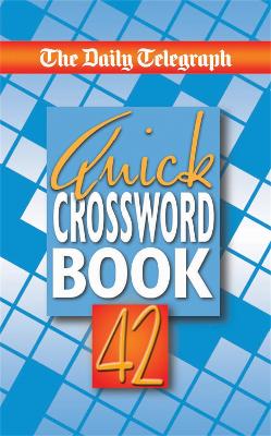 Daily Telegraph Quick Crossword Book 42 book