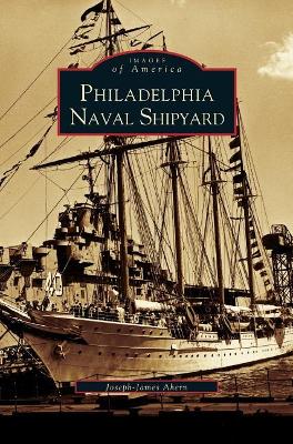 Philadelphia Naval Shipyard book