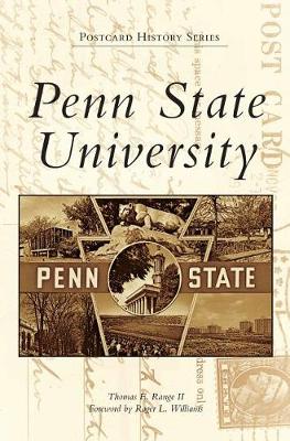 Penn State University by Thomas E. Range