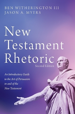 New Testament Rhetoric, Second Edition book