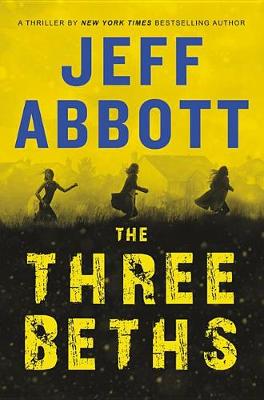 Three Beths by Jeff Abbott