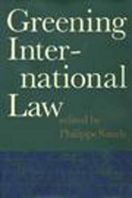 Greening International Law by Philippe Sands