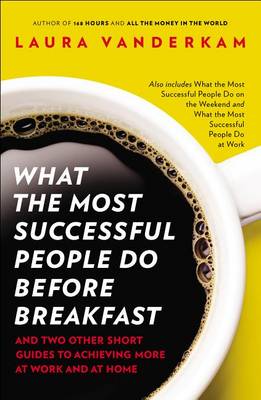 What the Most Successful People Do Before Breakfast book