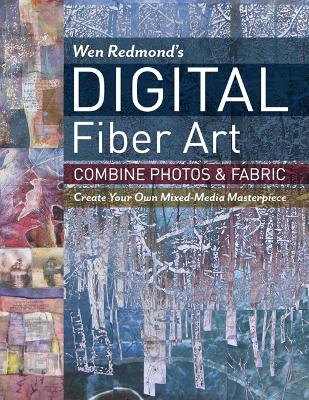 Wen Redmond's Digital Fiber Art book