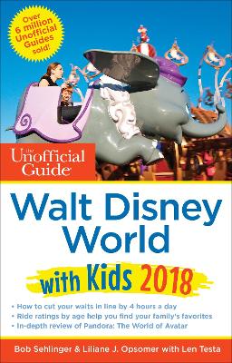 Unofficial Guide to Walt Disney World with Kids 2018 book