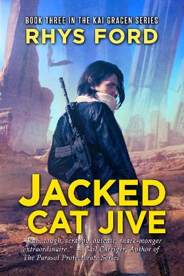 Jacked Cat Jive Volume 3 by Rhys Ford