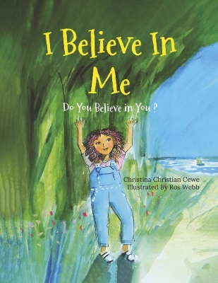 I Believe in Me: Do You Believe in You? book