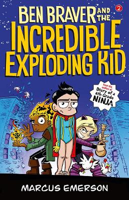 Ben Braver and the Incredible Exploding Kid: The Super Life of Ben Braver 2 book