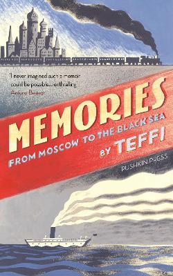 Memories - From Moscow to the Black Sea book