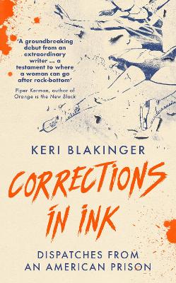 Corrections in Ink: Dispatches from an American Prison book
