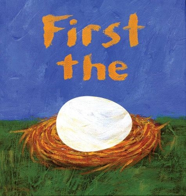 First the Egg by Laura Vaccaro Seeger