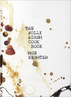 Sue Webster: The Folly Acres Cook Book book